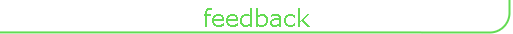 feedback